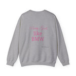 Pretty Girls like BMW Heavy Blend™ Crewneck Sweatshirt