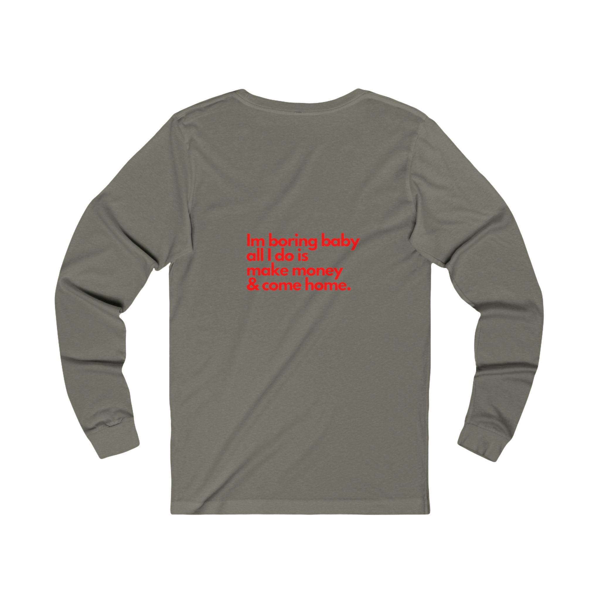 Boring Money Maker Design - Long Sleeve Tee