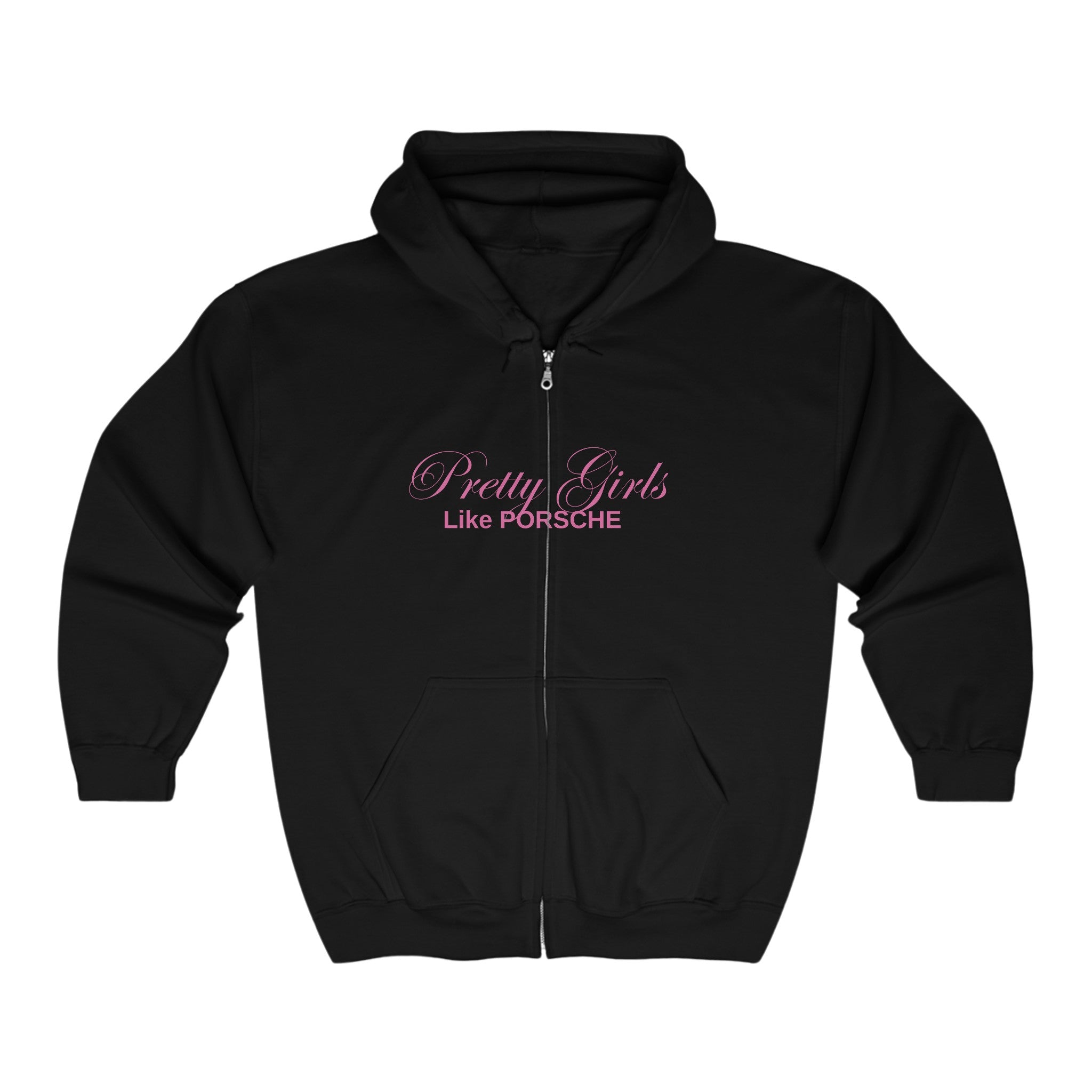 Pretty Girls Like Porsche - Zip Hoodie