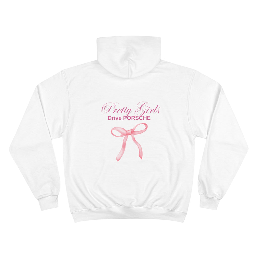 Pretty Girls Drive Porsche - Champion Hoodie