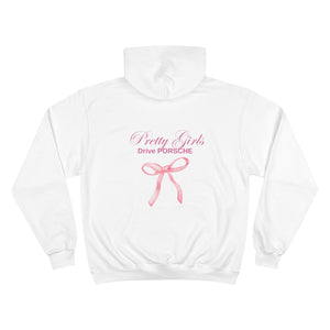 Pretty Girls Drive Porsche - Champion Hoodie