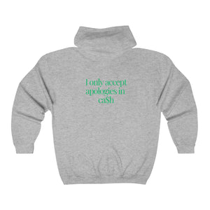 Cash Apologies Unisex Hoodie Sweatshirt