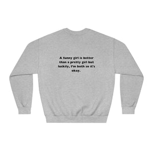 Funny Girl Unisex Sweatshirt - I'm Both