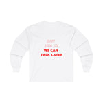 Just Kiss Me Long Sleeve Tee