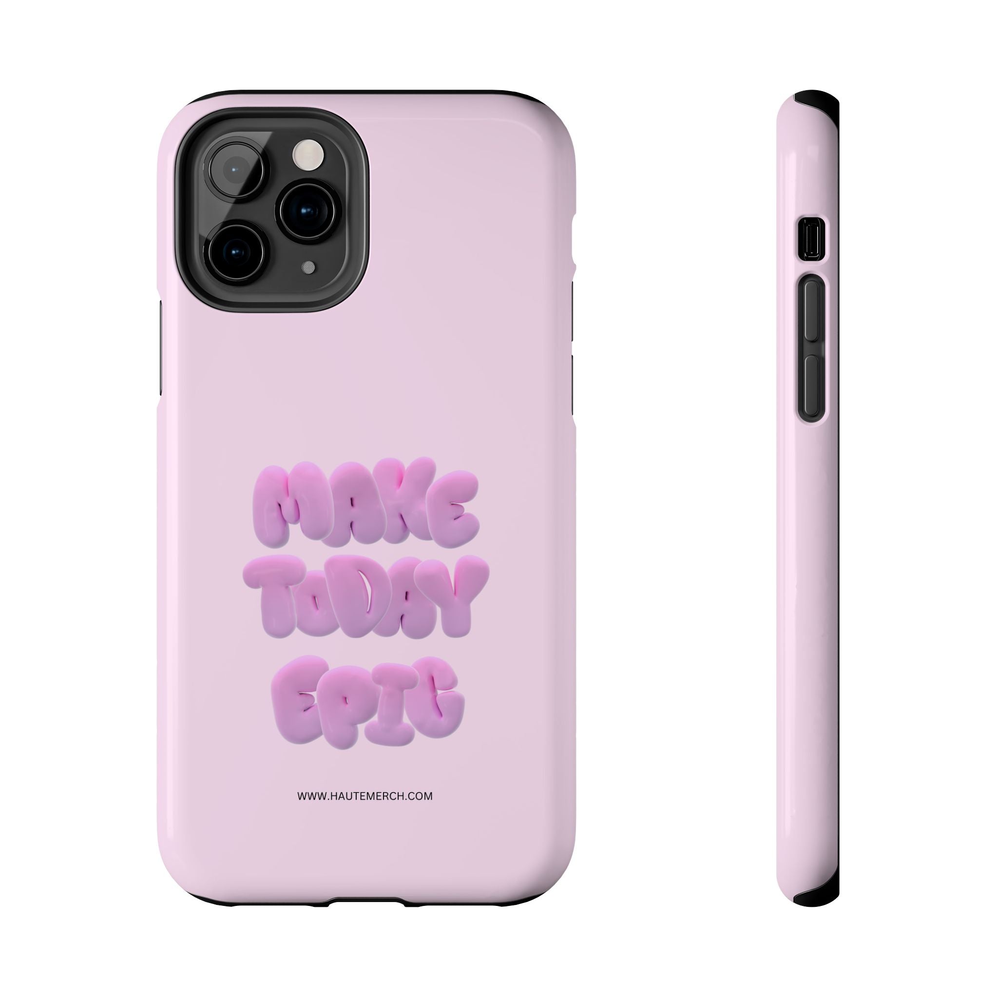 Make Today Epic - Phone Cases