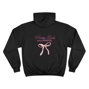 Pretty Girls Drive Porsche - Champion Hoodie