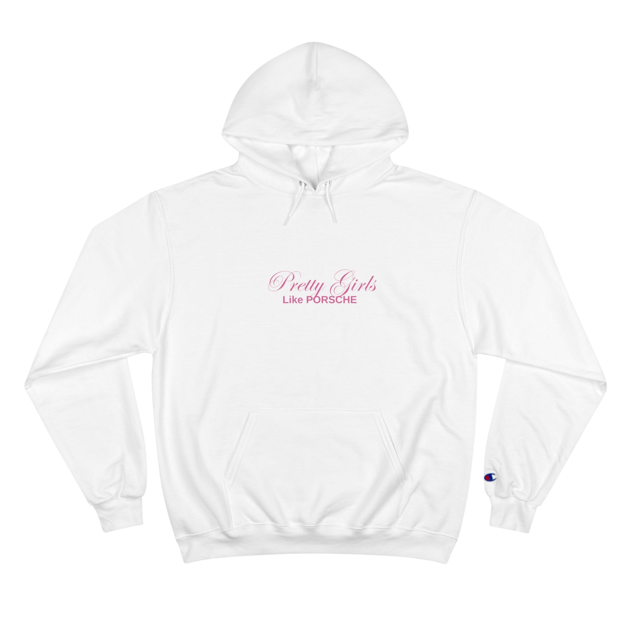 Pretty Girls Like Porsches - Women's Champion Hoodie