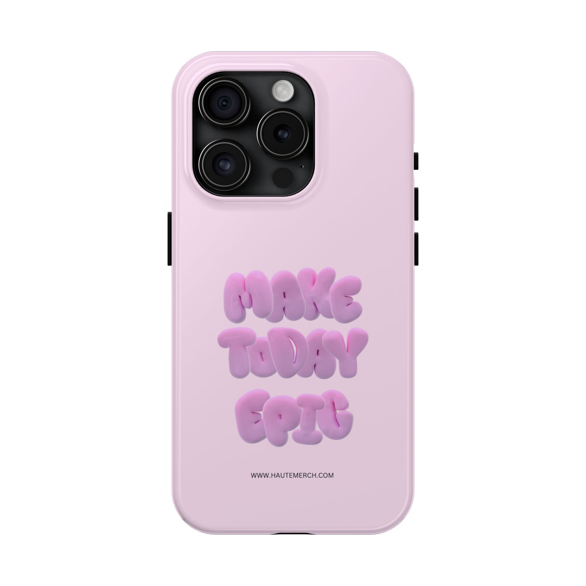 Make Today Epic - Phone Cases