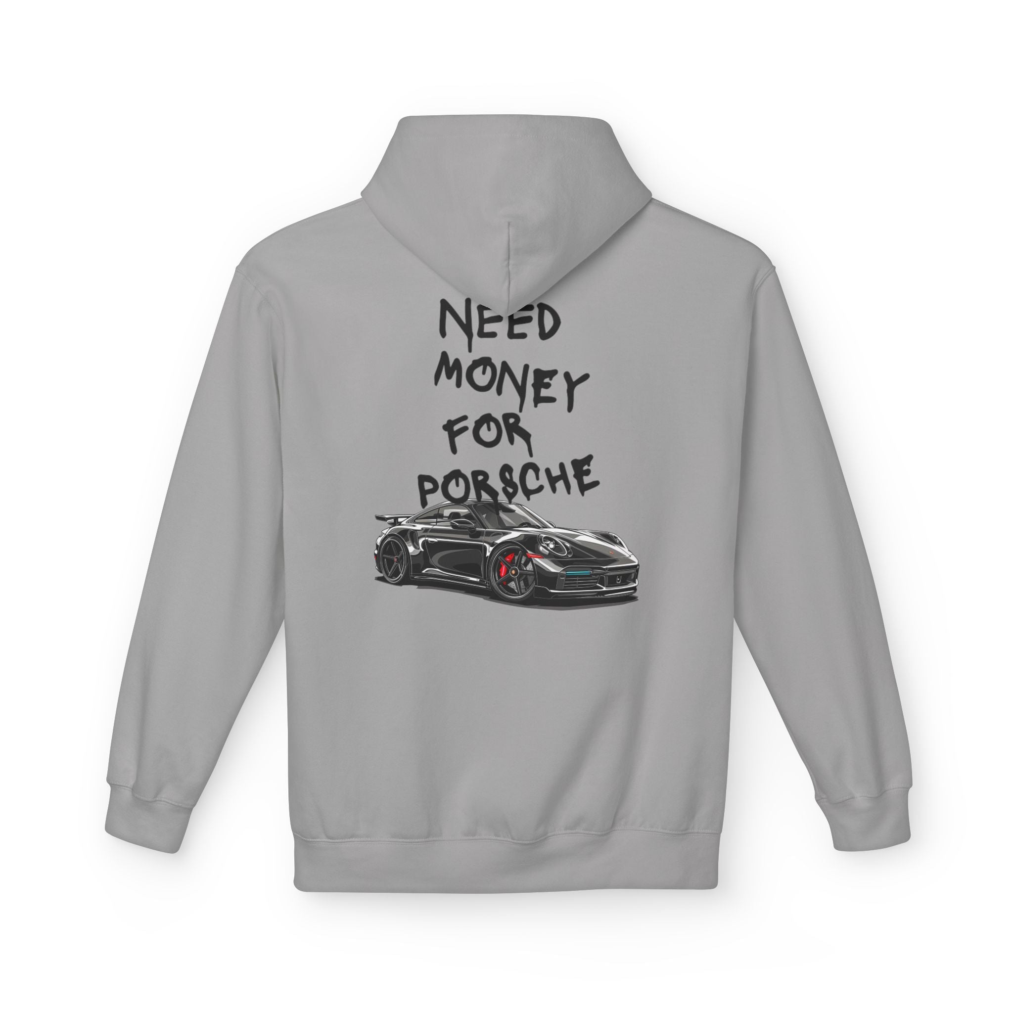 Need Money for Porsche Midweight Soft style Fleece Hoodie